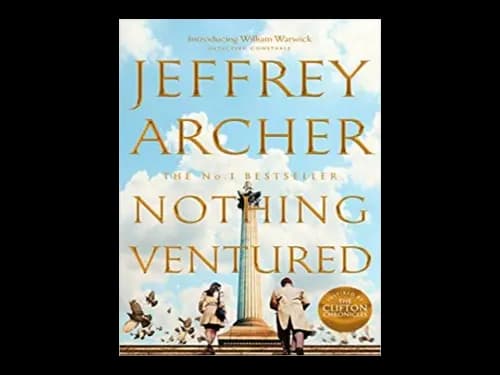 Nothing Ventured by Jeffrey Archer