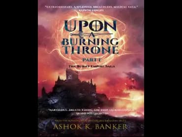 Upon a Burning Throne by Ashok K. Banker