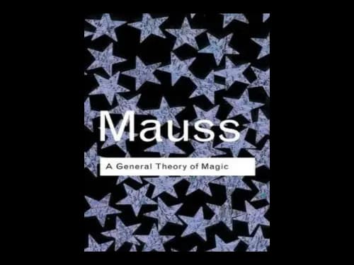 A General Theory of Magic by Marcel Mauss