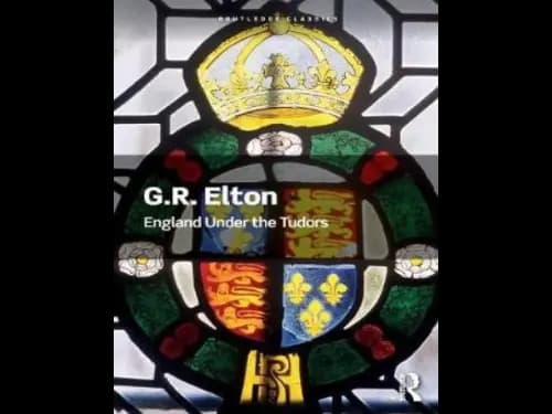 England Under the Tudors by G.R. Elton