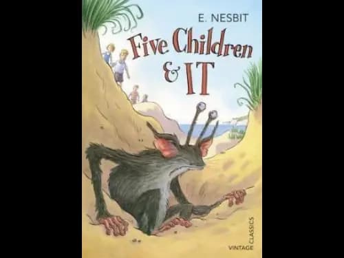 Vintage Classics : Five Children and It by E.Nesbit