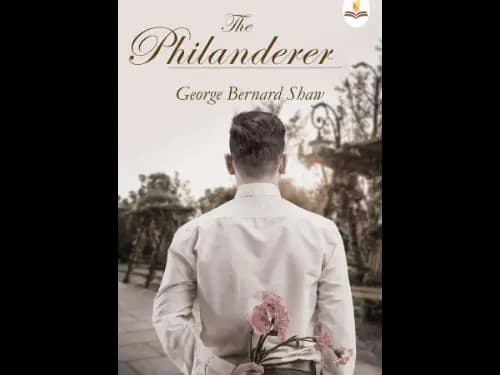 Philanderer by George Bernard Shaw