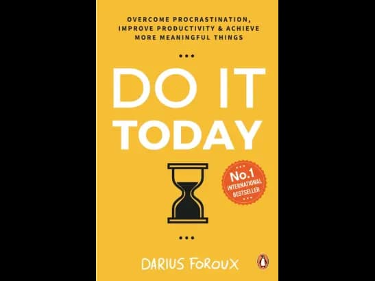Do It Today By Darius Foroux
