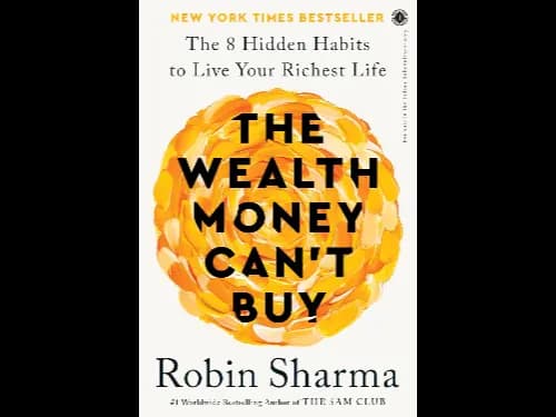Wealth Money Can’t Buy by Robin Sharma