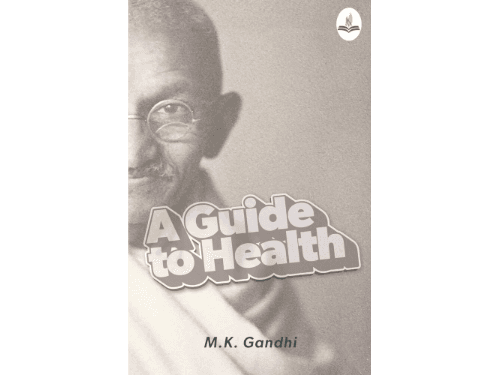 Guide to Health by Mahatma Gandhi