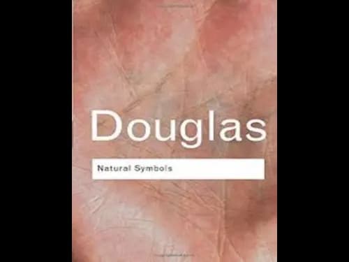 Natural Symbols : Explorations in Cosmology by Mary Douglas