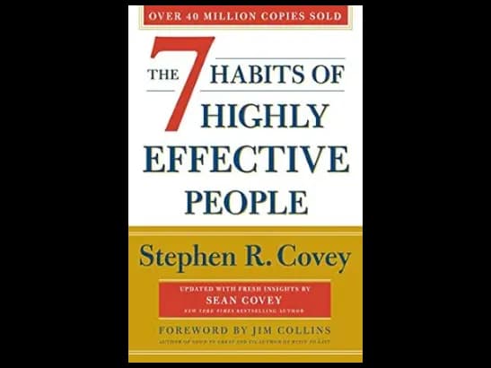 7 Habits of Highly Effective People By Stephen R. Covey
