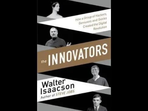 The Innovators by Walter Isaacson
