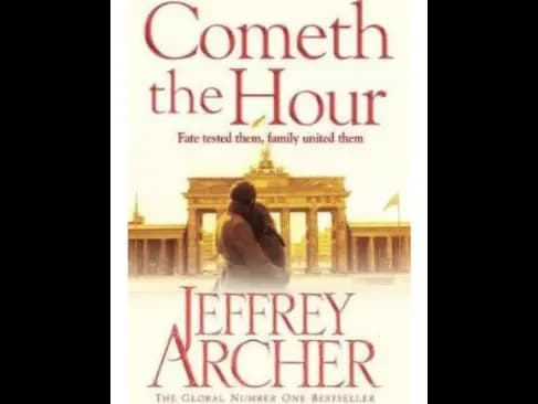 Cometh the Hour by Jeffrey Archer