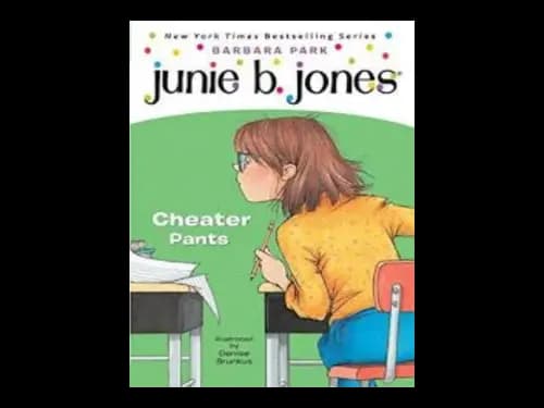 Junie B.Jones First Grader : Cheater Pants by Barbara Park