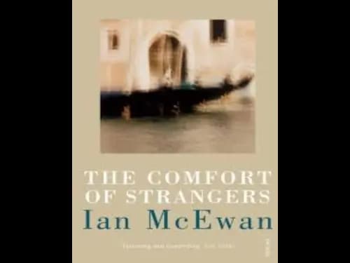 The Comfort of Strangers by Ian Mcewan