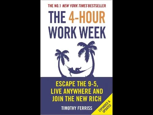 4-Hour Workweek By Timothy Ferriss