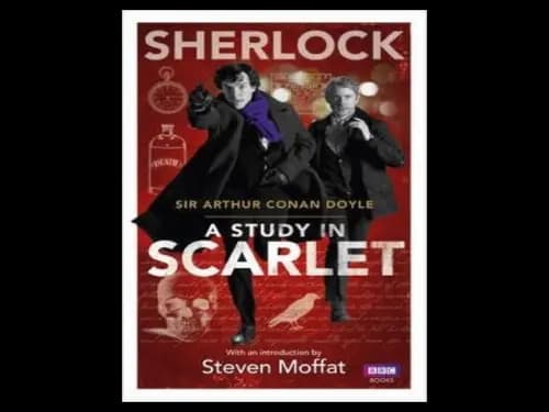 Sherlock : A Study in Scarlet by Sir Arthur Conan Doyle