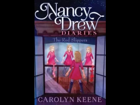 Nancy Drew Diaries 11 : The Red Slippers by Carolyn Keene