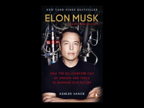 Elon Musk By Ashlee Vance