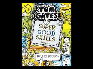 Tom Gates 10 : Super Good Skills