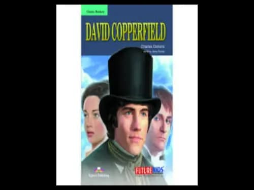 Classics Reader : David Copperfield by Charles Dickens