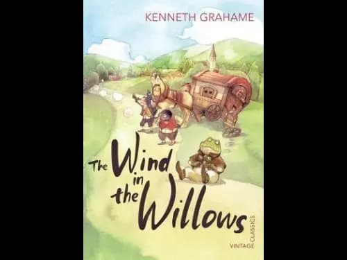 Vintage Classics : The Wind in the Willows by Kenneth Grahame