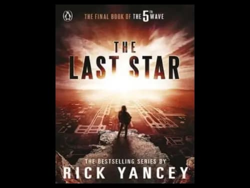The 5th Wave : The Last Star by Rick Yancey