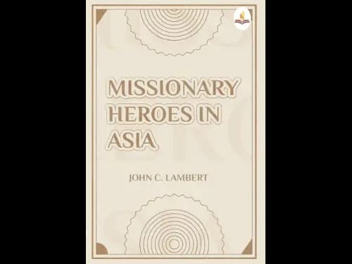 Missionary Heroes in Asia by John C. Lambert