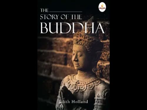 Story of The Buddha by Edith Holland