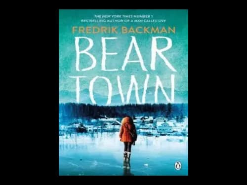 Bear Town by Fredrik Backman