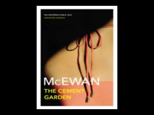 The Cement Garden by Ian Mcewan