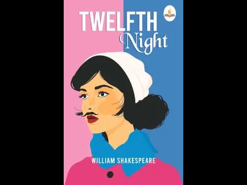 Twelfth Night by William Shakespeare