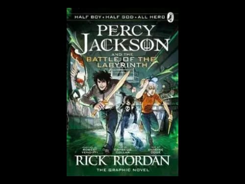 Percy Jackson Book 4 : The Battle of the Labyrinth : The Graphic Novel by Rick Riordan