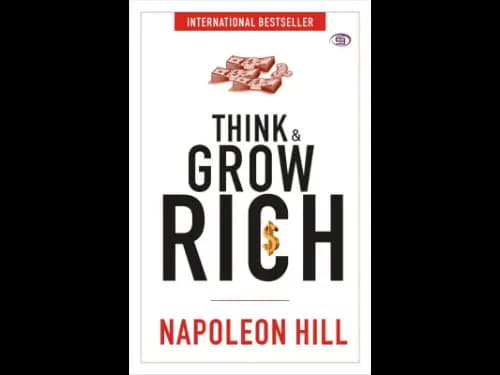 Think and Grow Rich by Napoleon Hill