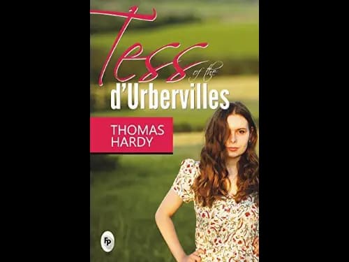 Tess of The d Urbervilles by Thomas Hardy