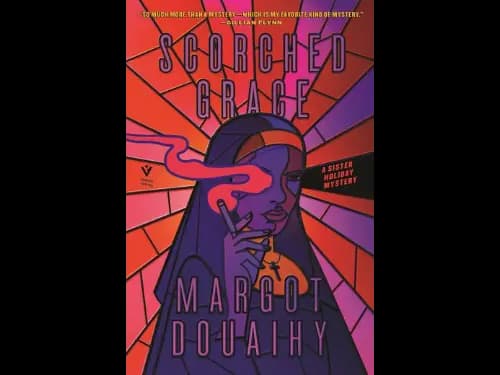 Scorched Grace by Margot Douaihy