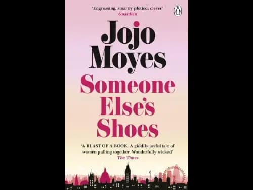 Someone Elses Shoes by Jojo Moyes