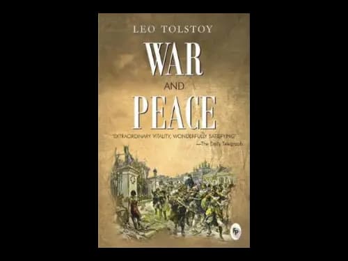 War and Peace by Leo Tolstoy
