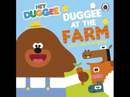 Hey Duggee: Duggee at the Farm: A Lift-the-Flap Book