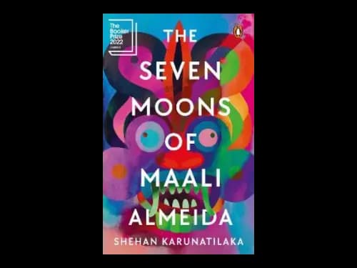 The Seven Moons of Maali Almeida by Shehan Karunatilaka