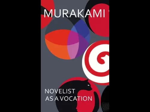 Novelist as a Vocation by Haruki Murakami