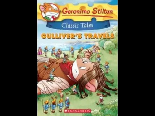 Geronimo Stilton Classic Tales : Gullivers Travels by Geronimo Stilton