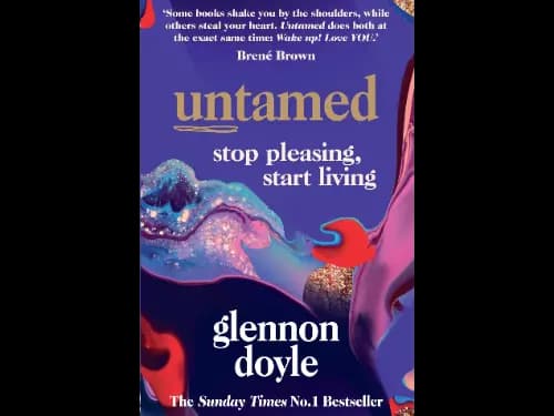 Untamed : Stop Pleasing Start Living by Glennon Doyle