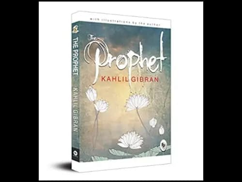 The Prophet by Kahlil Gibran