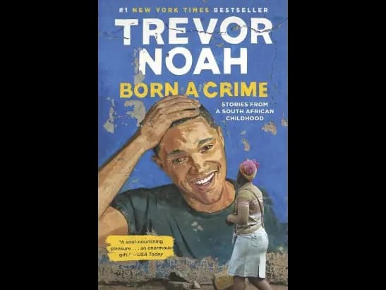 Born A Crime by Trevor Noah
