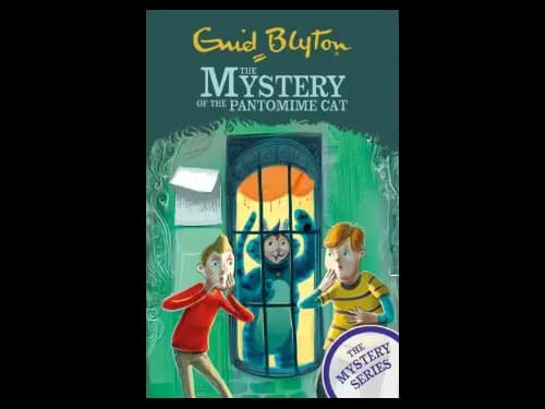 The Mystery Series 7 : The Mystery of the Pantomime Cat by Enid Blyton