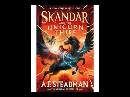 Skandar and the Unicorn Thief by A.F. Steadman