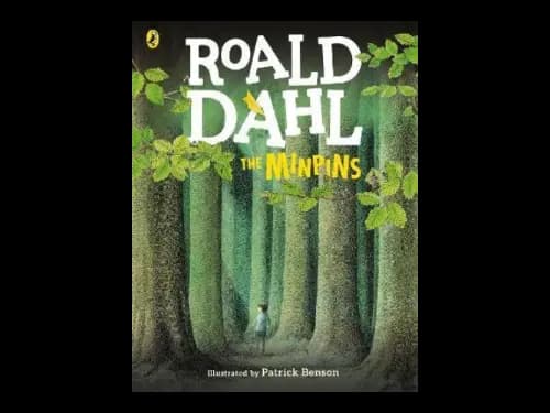 The Minpins by Roald Dahl,Patrick Benson