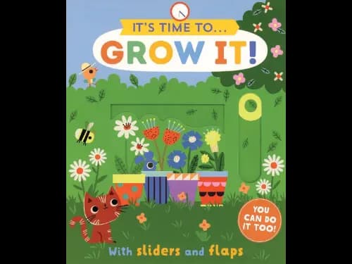 It’s Time to… Grow It!