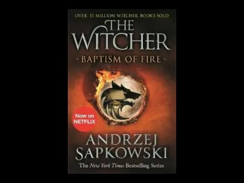 The Witcher : Baptism of Fire by Andrzej Sapkowski