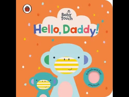 Baby Touch: Hello, Daddy!