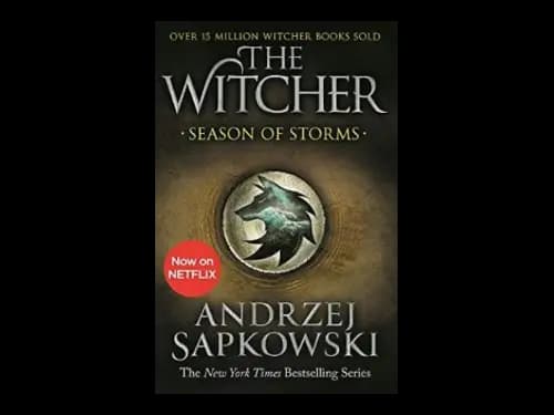 The Witcher : Season of Storms by Andrzej Sapkowski