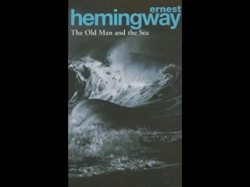 The Old Man and the Sea by Ernest Hemingway