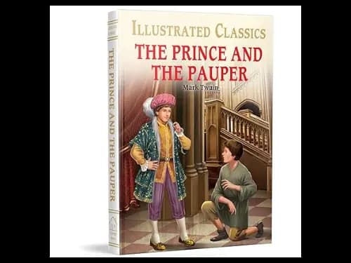Illustrated Classics The Prince and the Pauper by Antoine De SaintExupery